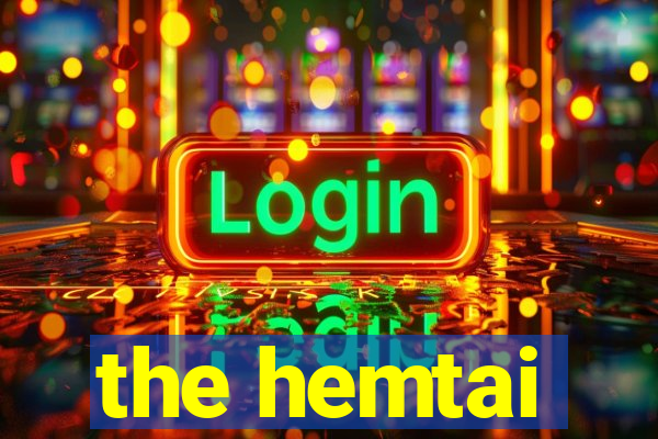 the hemtai